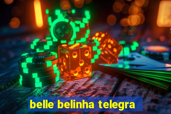 belle belinha telegra